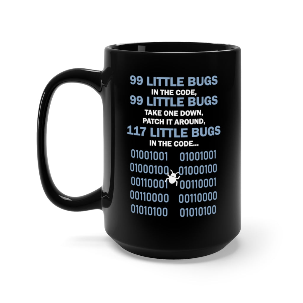 117 Little Bugs In The Code - Black Mug 15oz