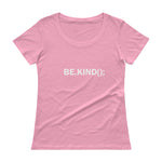 Be Kind - Ladies' Scoopneck T-Shirt