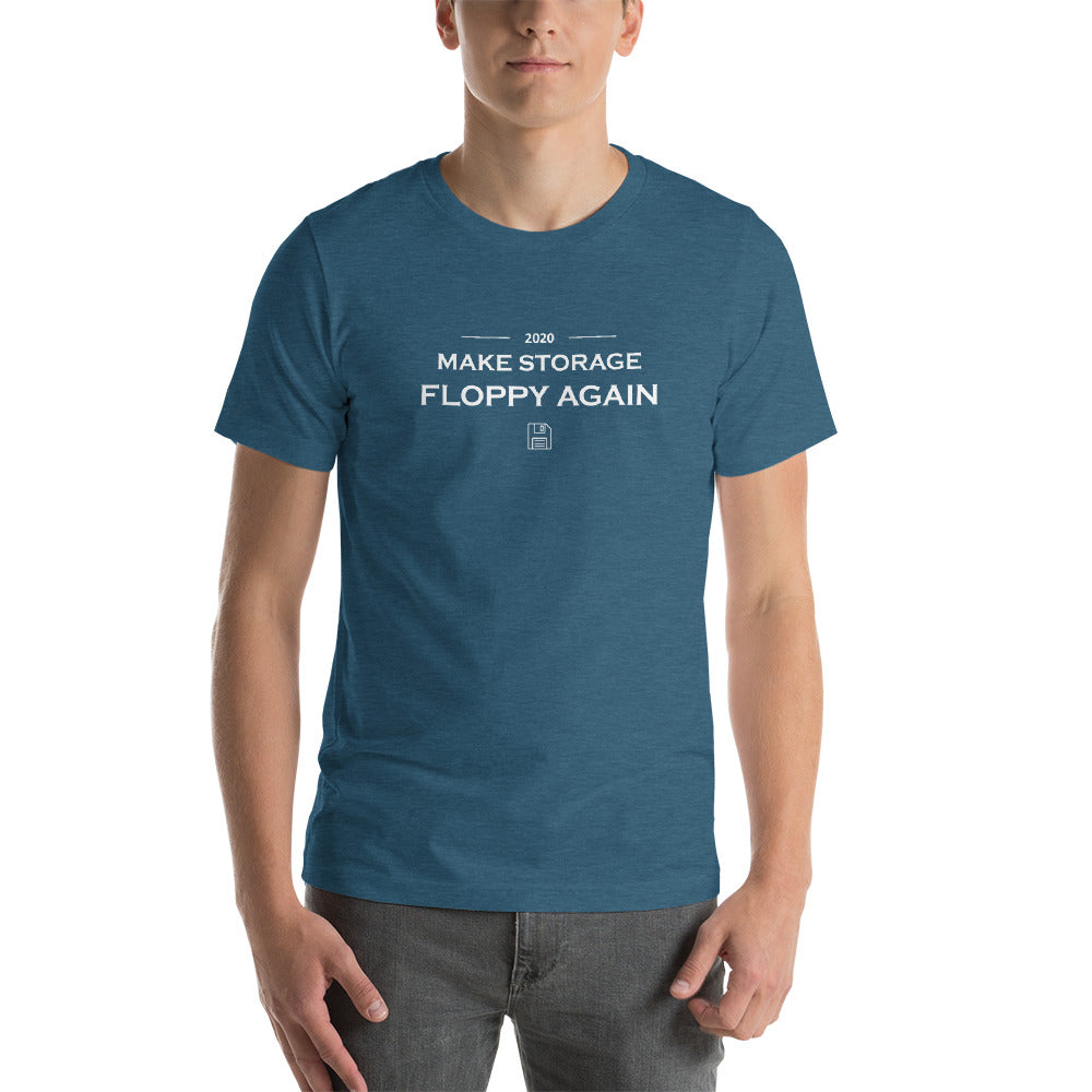 Make Storage Floppy Again in 2020 - Unisex T-Shirt