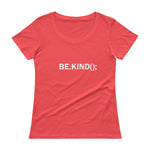 Be Kind - Ladies' Scoopneck T-Shirt