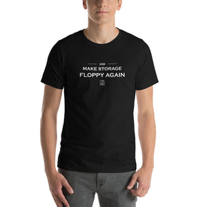 Make Storage Floppy Again in 2020 - Unisex T-Shirt